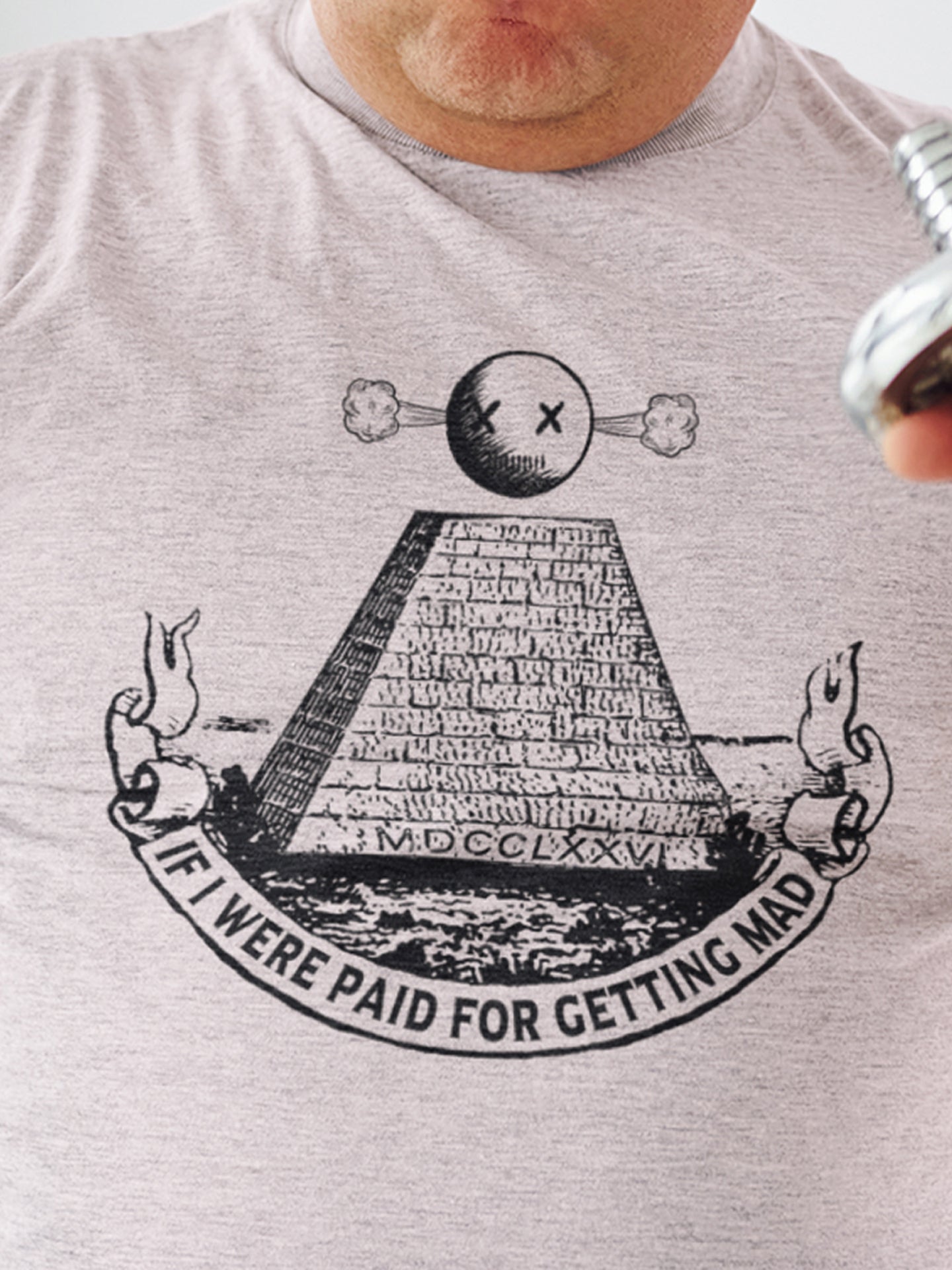 If I were paid for getting mad T shirt
