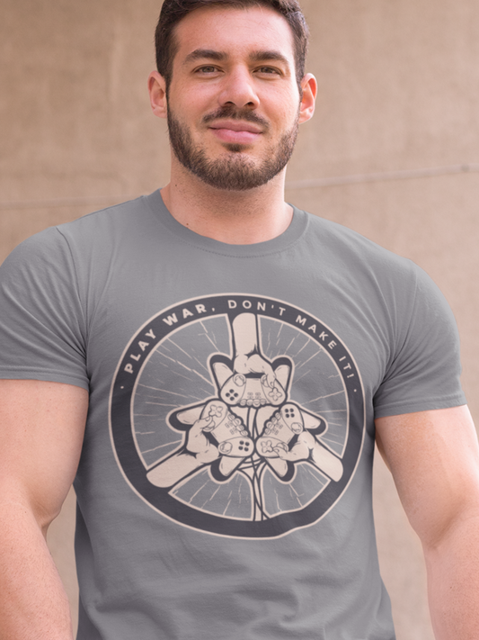 Play War, Don't make it T shirt