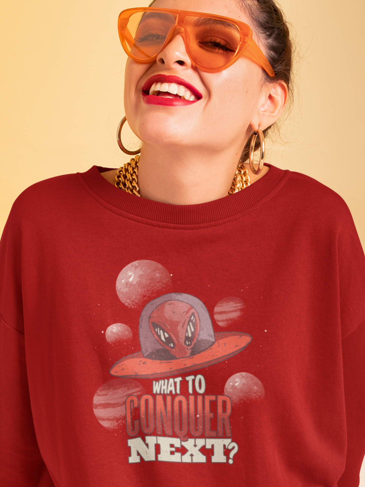 What to conquer next Sweatshirt, funny sweatshirt, alien, ufo