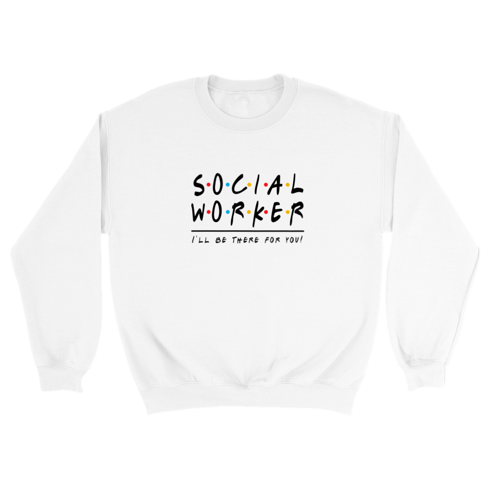 Social Worker Sweatshirt