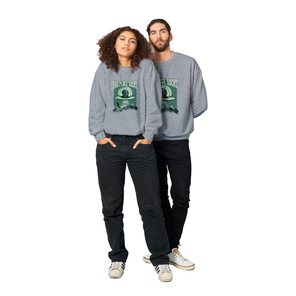 This Place Sucks Unisex Sweatshirt