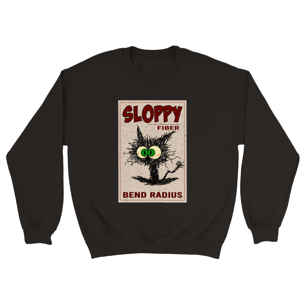 Sloppy Fiber Sweatshirt