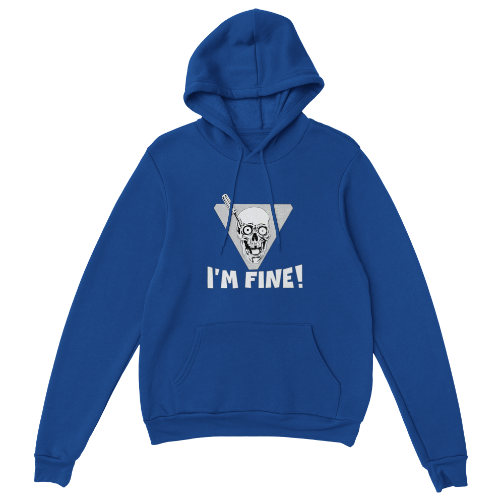 I'm Fine! Hoodie