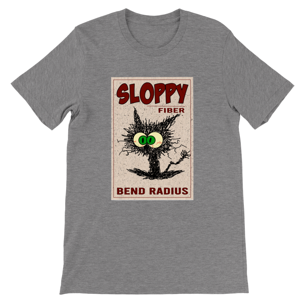 Sloppy Fiber T-shirt