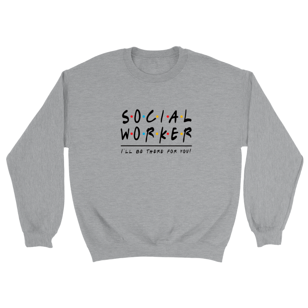 Social Worker Sweatshirt