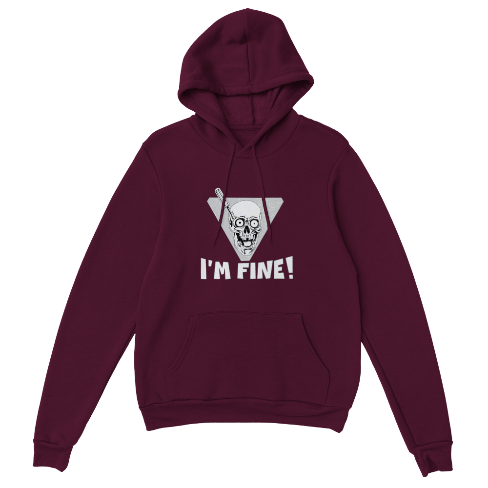 I'm Fine! Hoodie