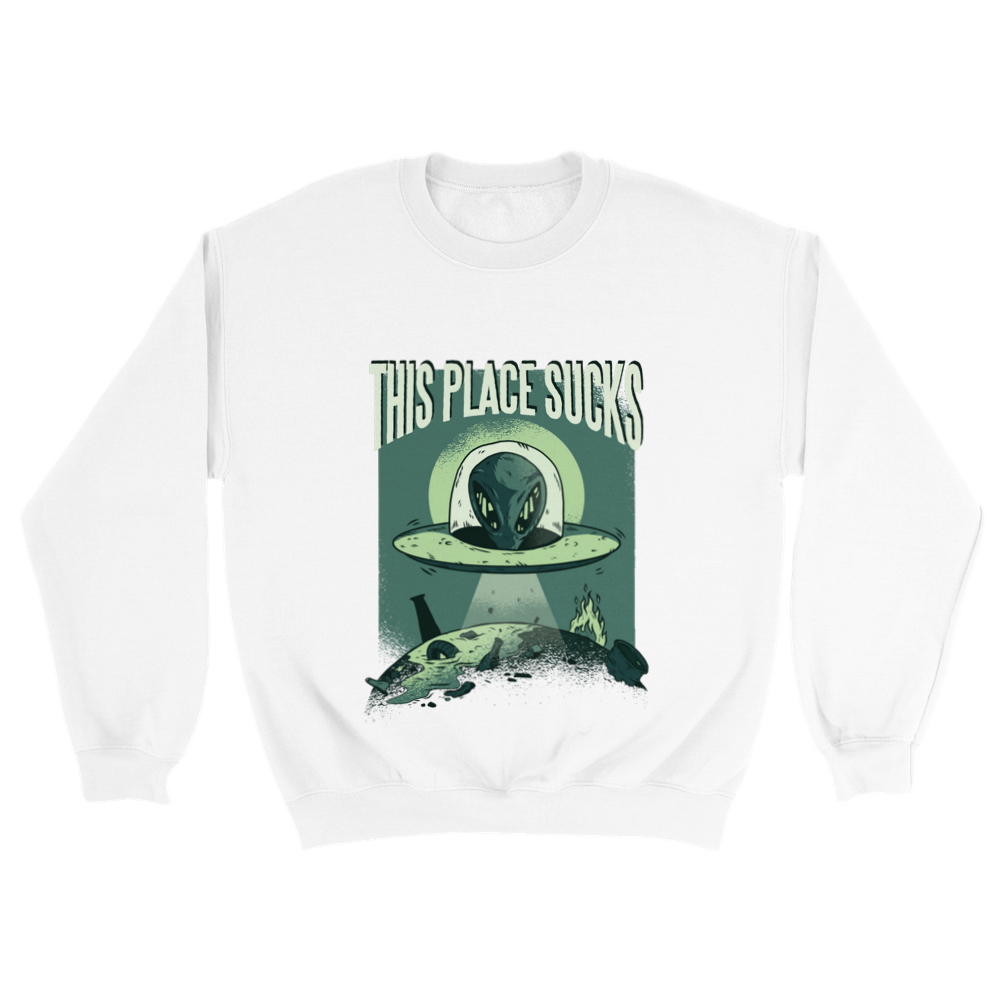 This Place Sucks Unisex Sweatshirt