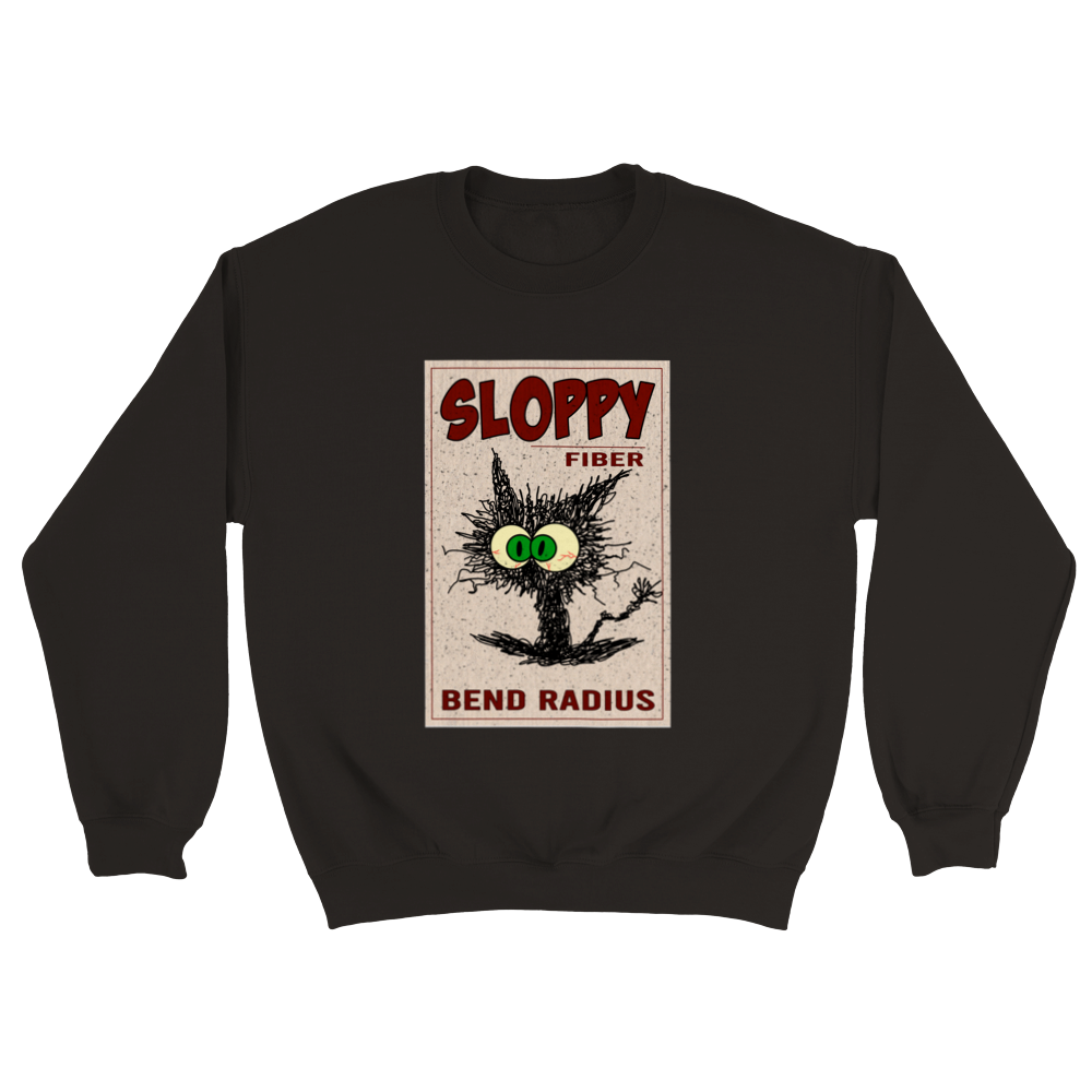 Sloppy Fiber Sweatshirt