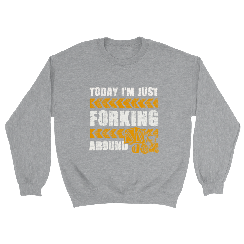 Forking around Sweatshirt