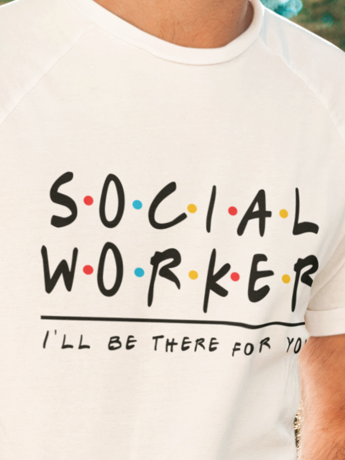 Social worker T shirt