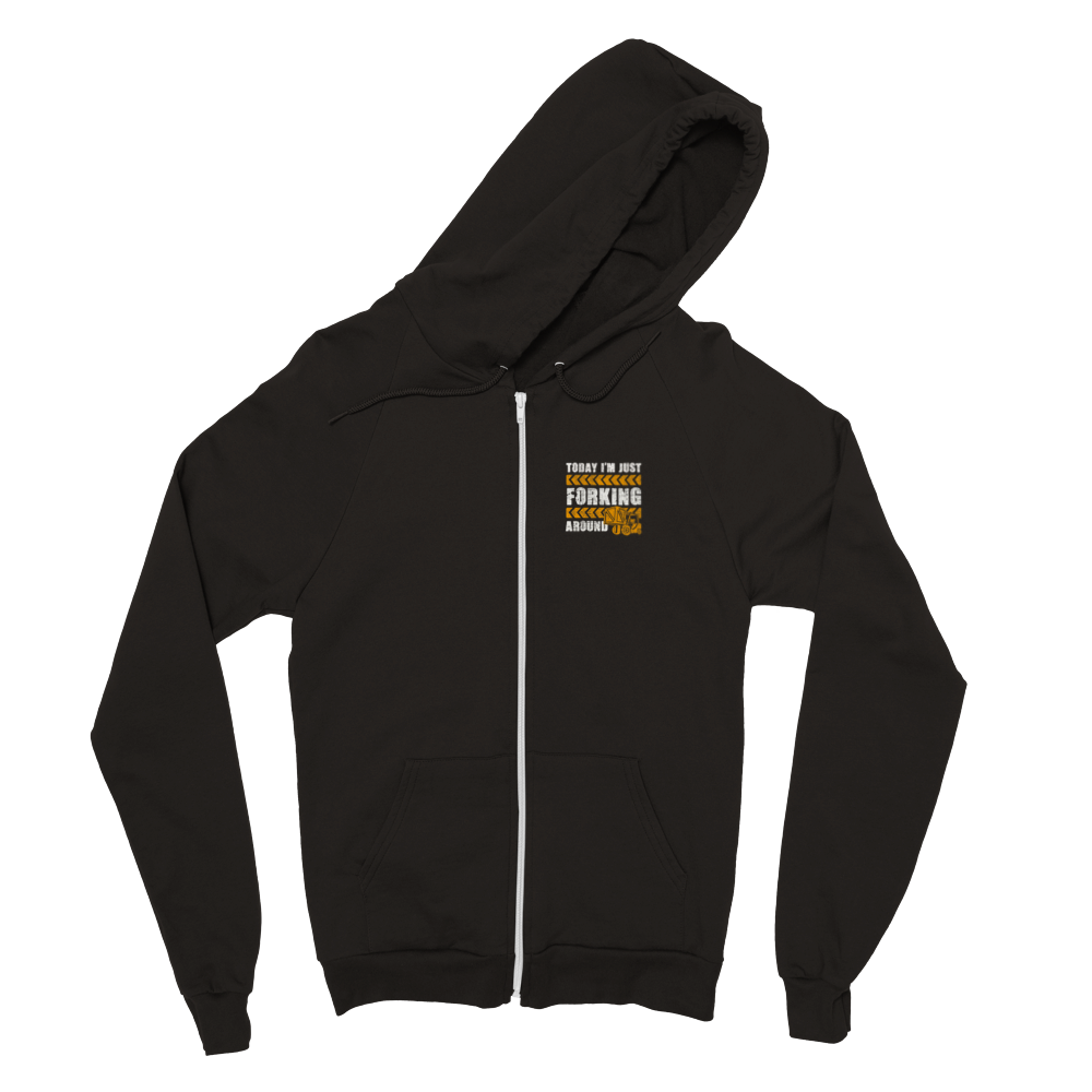 Forking aroud  Zip Hoodie