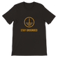 Stay Grounded T-shirt