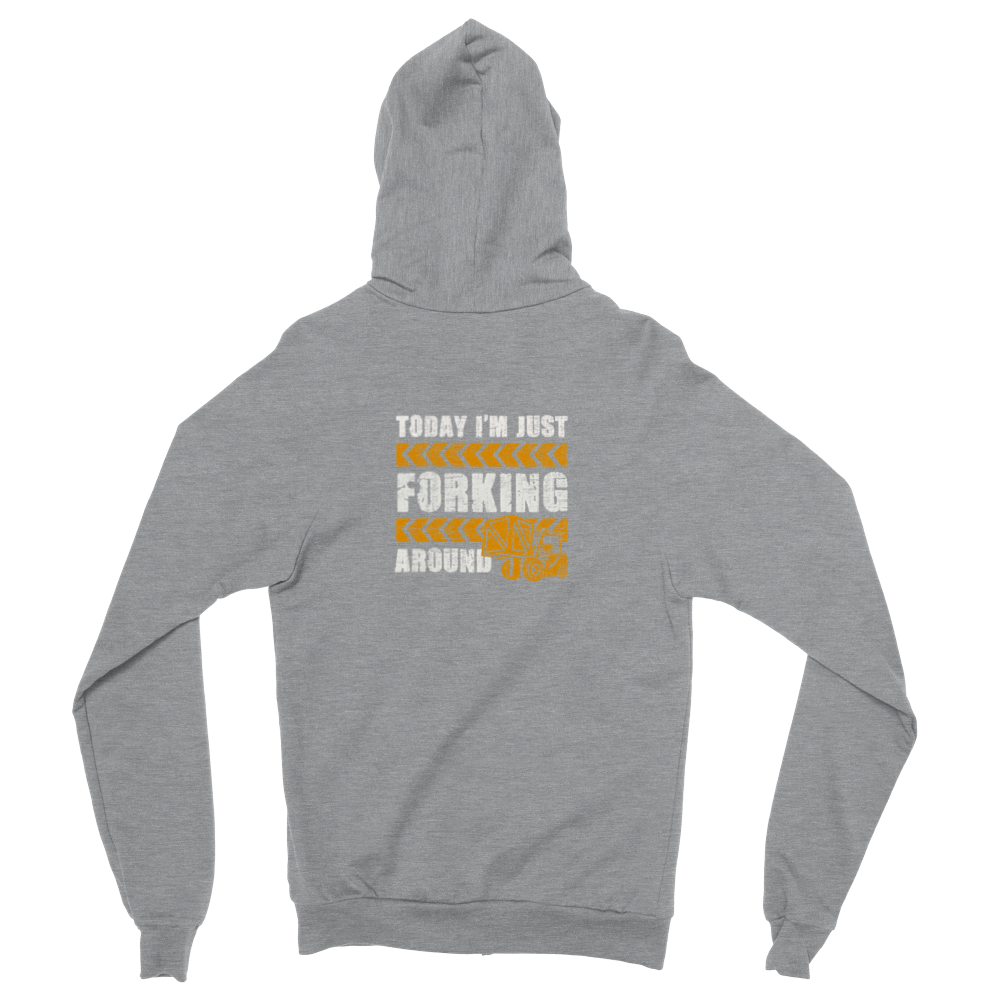 Forking aroud  Zip Hoodie