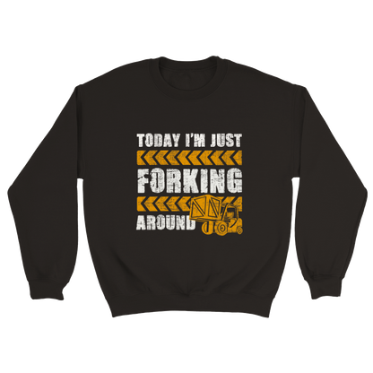 Forking around  Sweatshirt